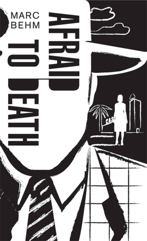 Afraid to Death - 9781911350101 by Marc Behm, 9781911350101