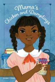 Mama's Chicken and Dumplings by Dionna L. Mann, 9780823455553