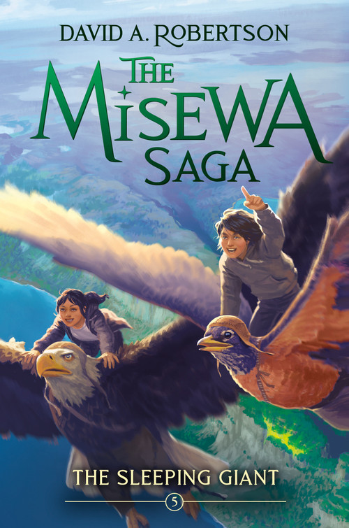 The Sleeping Giant (The Misewa Saga, Book Five) by David A. Robertson, 9781774881828