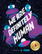 We Are Definitely Human by X. Fang, 9781774882023