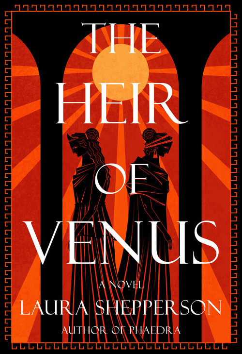 The Heir of Venus (A Novel) by Laura Shepperson, 9781639108435