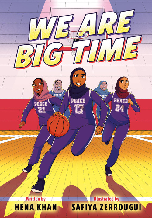 We Are Big Time ((A Graphic Novel)) - 9780593899052 by Hena Khan, 9780593899052