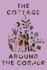 The Cottage Around the Corner (A Novel) by D. L. Soria, 9780593358108
