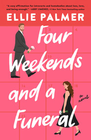 Four Weekends and a Funeral by Ellie Palmer, 9780593714300