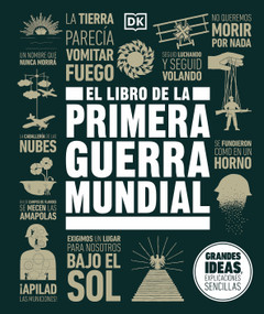 El libro de la Primera Guerra Mundial (The World War I Book) (Spanish Edition) by DK, 9780593847947
