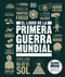 El libro de la Primera Guerra Mundial (The World War I Book) (Spanish Edition) by DK, 9780593847947