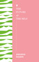 The Future of the Self by Joanna Nadin, 9781685891336