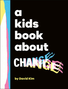 A Kids Book About Change by David Kim, 9780744099034