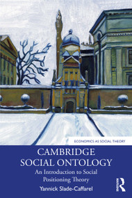 Cambridge Social Ontology (An Introduction to Social Positioning Theory) by Yannick Slade-Caffarel, 9780367628024