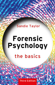 Forensic Psychology: The Basics - 9781032529509 by Sandie Taylor, 9781032529509
