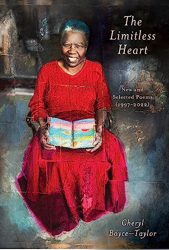 The Limitless Heart (New and Selected Poems (1997-2022)) by Cheryl Boyce-Taylor, 9781642599725