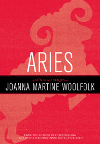 Aries (Sun Sign Series) by Joanna Martine Woolfolk, 9781589795532