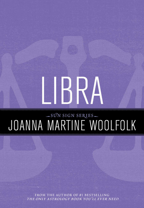Libra (Sun Sign Series) by Joanna Martine Woolfolk, 9781589795594