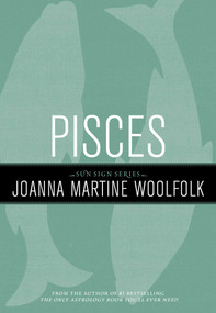Pisces (Sun Sign Series) by Joanna Martine Woolfolk, 9781589795648