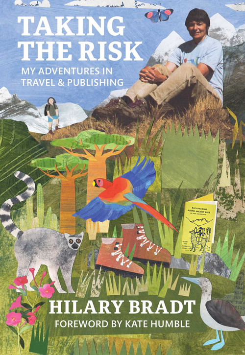 Taking the Risk (Adventures in Travel & Publishing) - 9781804691847 by Hilary Bradt, 9781804691847