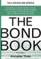 The Bond Book, Third Edition: Everything Investors Need to Know About Treasuries, Municipals, GNMAs, Corporates, Zeros, Bond Funds, Money Market Funds,.. by Annette Thau, 9780071664707