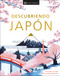 Descubriendo Japon (Be More Japan) (Un viaje a traves de la cultura japonesa) (Spanish Edition) by DK Travel, 9780593850114