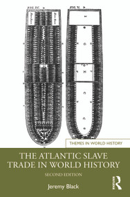 The Atlantic Slave Trade in World History - 9781032599847 by Jeremy Black, 9781032599847
