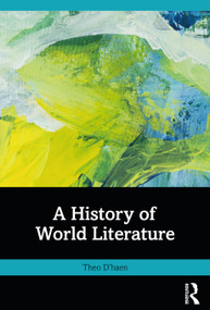 A History of World Literature by Theo D'haen, 9781032433042