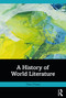 A History of World Literature by Theo D'haen, 9781032433042