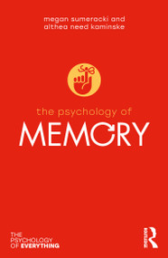The Psychology of Memory by Megan Sumeracki, Althea Need Kaminske, 9781032488639