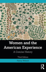 Women and the American Experience (A Concise History) by Nancy Woloch, 9781032284897