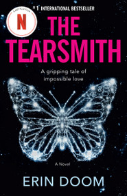 The Tearsmith (A Novel) by Erin Doom, 9780593874387