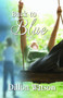 Back to Blue by Dillon Watson, 9781594933479