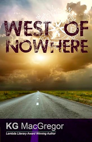 West of Nowhere by KG MacGregor, 9781594933455