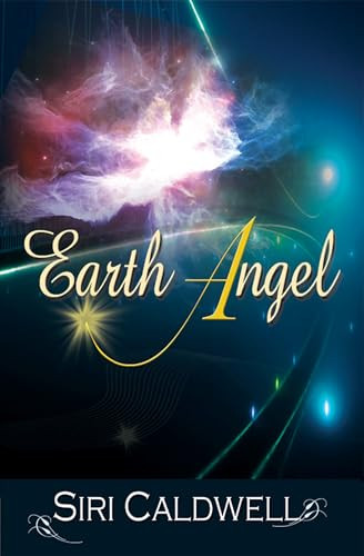 Earth Angel by Siri Caldwell, 9781594933462