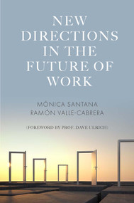 New Directions in the Future of Work - 9781800713017 by Mónica Santana, Ramón Valle-Cabrera, 9781800713017