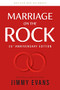 Marriage on the Rock 25th Anniversay Edition (The Comprehensive Guide to a Solid, Healthy, and Lasting Marriage) - 9781950113200 by Jimmy Evans, 9781950113200