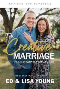 The Creative Marriage (The Art of Keeping Your Love Alive) by Ed Young, Lisa Young, 9781950113743