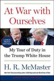 At War with Ourselves (My Tour of Duty in the Trump White House) - 9780063386280 by H. R. McMaster