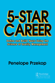 5-Star Career (Define and Build Yours Using the Science of Quality Management) by Penelope Przekop, 9780367426354