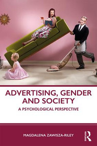 Advertising, Gender and Society (A Psychological Perspective) by Magdalena Zawisza-Riley, 9781138501379
