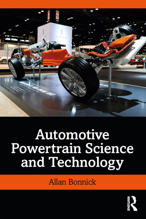 Automotive Powertrain Science and Technology by Allan Bonnick, 9780367331139
