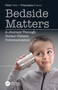 Bedside Matters (A Journey Through Doctor ̶Patient Communication) by Peter Tate, Francesca Frame, 9780367467845
