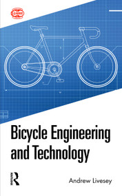 Bicycle Engineering and Technology by Andrew Livesey, 9780367419165