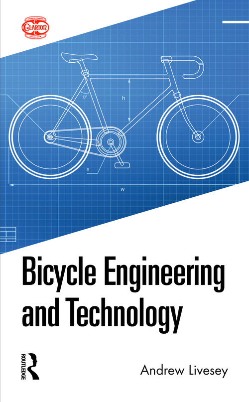 Bicycle Engineering and Technology by Andrew Livesey, 9780367419165