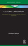 Cultural Chauvinism (Intercultural Communication and the Politics of Superiority) - 9780367710033 by Minabere Ibelema, 9780367710033