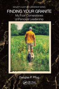 Finding Your Granite (My Four Cornerstones of Personal Leadership) by Douglas P. Pflug, 9781032034119