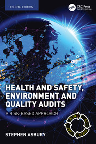 Health and Safety, Environment and Quality Audits (A Risk-based Approach) by Stephen Asbury, 9781032427577