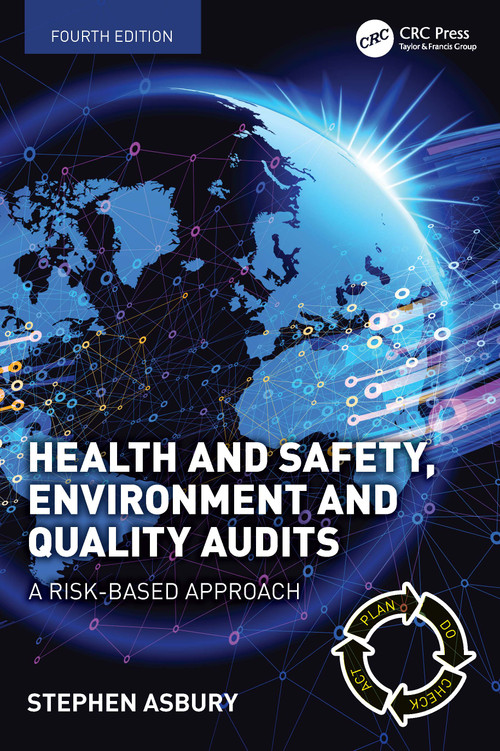 Health and Safety, Environment and Quality Audits (A Risk-based Approach) by Stephen Asbury, 9781032427577