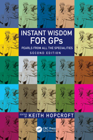Instant Wisdom for GPs (Pearls from All the Specialities) by Keith Hopcroft, 9781032303369