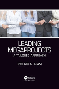 Leading Megaprojects (A Tailored Approach) by Mounir A. Ajam, 9781032081908