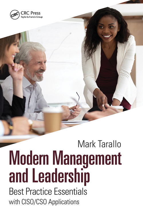 Modern Management and Leadership (Best Practice Essentials with CISO/CSO Applications) - 9781032039794 by Mark Tarallo, 9781032039794