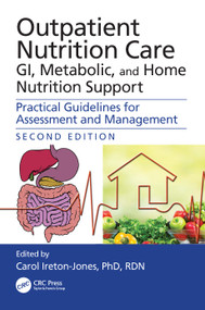 Outpatient Nutrition Care: GI, Metabolic and Home Nutrition Support (Practical Guidelines for Assessment and Management) by Carol Ireton-Jones, 9780367338732