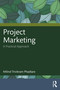 Project Marketing (A Practical Approach) by Milind Trivikram Phadtare, 9780367350918