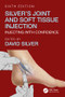 Silver's Joint and Soft Tissue Injection (Injecting with Confidence, Sixth Edition) by David Silver, 9781138604179